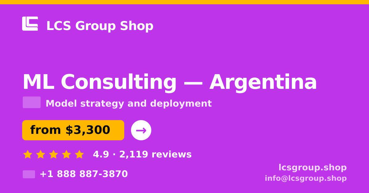 ML Consulting in Argentina — from $3,300, rated 4.9/5 by 2119 clients. LCS Group Shop.