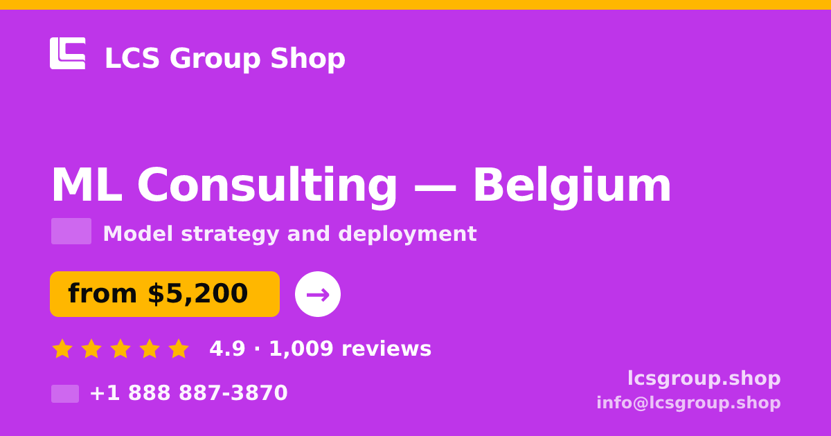 ML Consulting in Belgium — from $5,200, rated 4.9/5 by 1009 clients. LCS Group Shop.