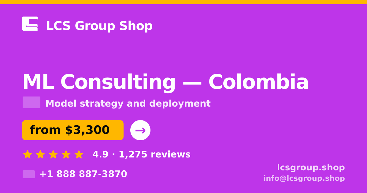 ML Consulting in Colombia — from $3,300, rated 4.9/5 by 1275 clients. LCS Group Shop.