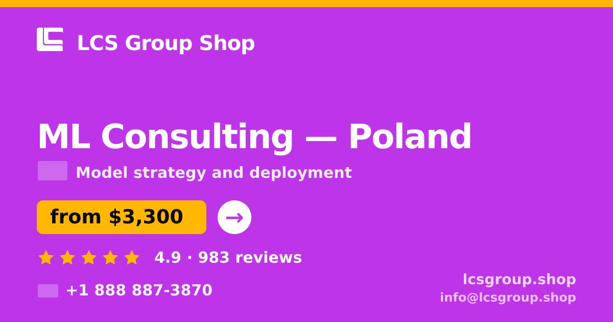 ML Consulting in Poland — from $3,300, rated 4.9/5 by 983 clients. LCS Group Shop.