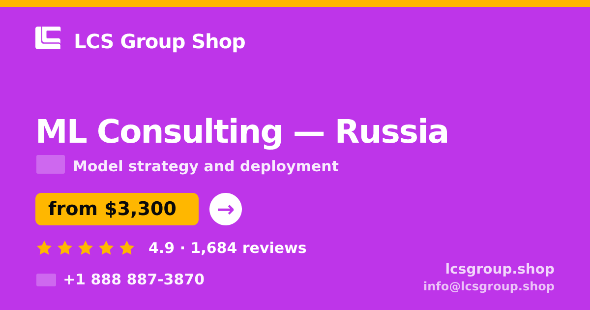 ML Consulting in Russia — from $3,300, rated 4.9/5 by 1684 clients. LCS Group Shop.