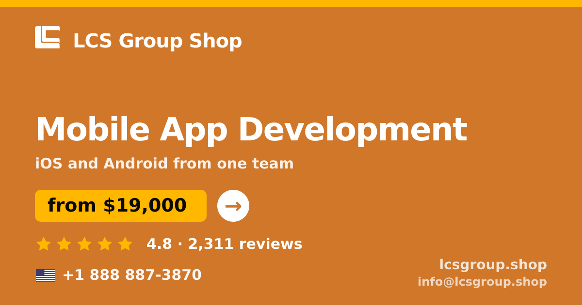 Mobile App Development in the USA — from $19,000, rated 4.8/5 by 2311 clients. LCS Group Shop.