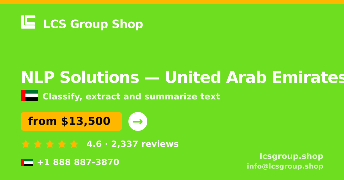 NLP Solutions in United Arab Emirates — from $13,500, rated 4.6/5 by 2337 clients. LCS Group Shop.