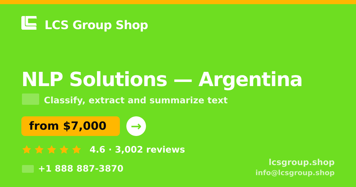 NLP Solutions in Argentina — from $7,000, rated 4.6/5 by 3002 clients. LCS Group Shop.