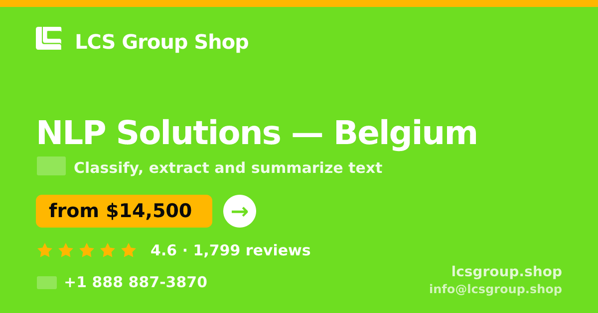 NLP Solutions in Belgium — from $14,500, rated 4.6/5 by 1799 clients. LCS Group Shop.