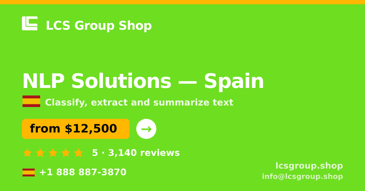 NLP Solutions in Spain — from $12,500, rated 5/5 by 3140 clients. LCS Group Shop.