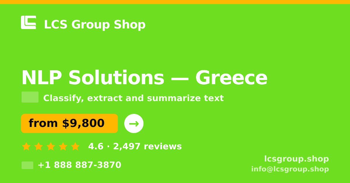 NLP Solutions in Greece — from $9,800, rated 4.6/5 by 2497 clients. LCS Group Shop.