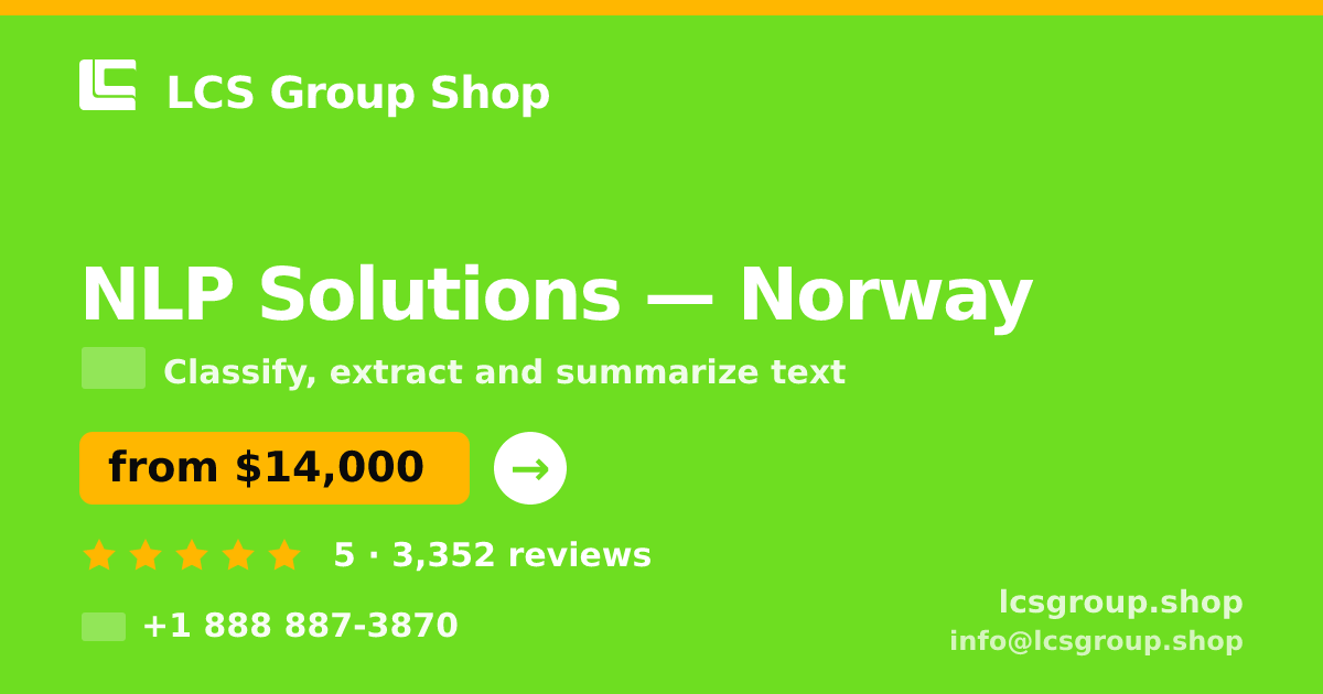 NLP Solutions in Norway — from $14,000, rated 5/5 by 3352 clients. LCS Group Shop.