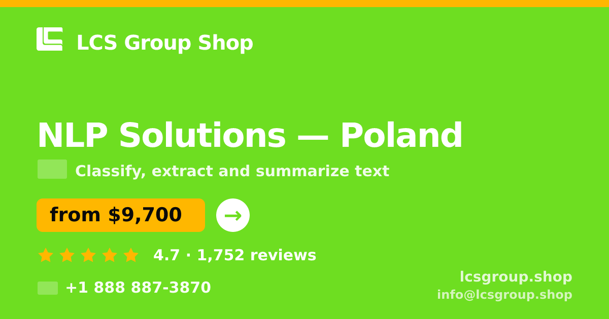 NLP Solutions in Poland — from $9,700, rated 4.7/5 by 1752 clients. LCS Group Shop.