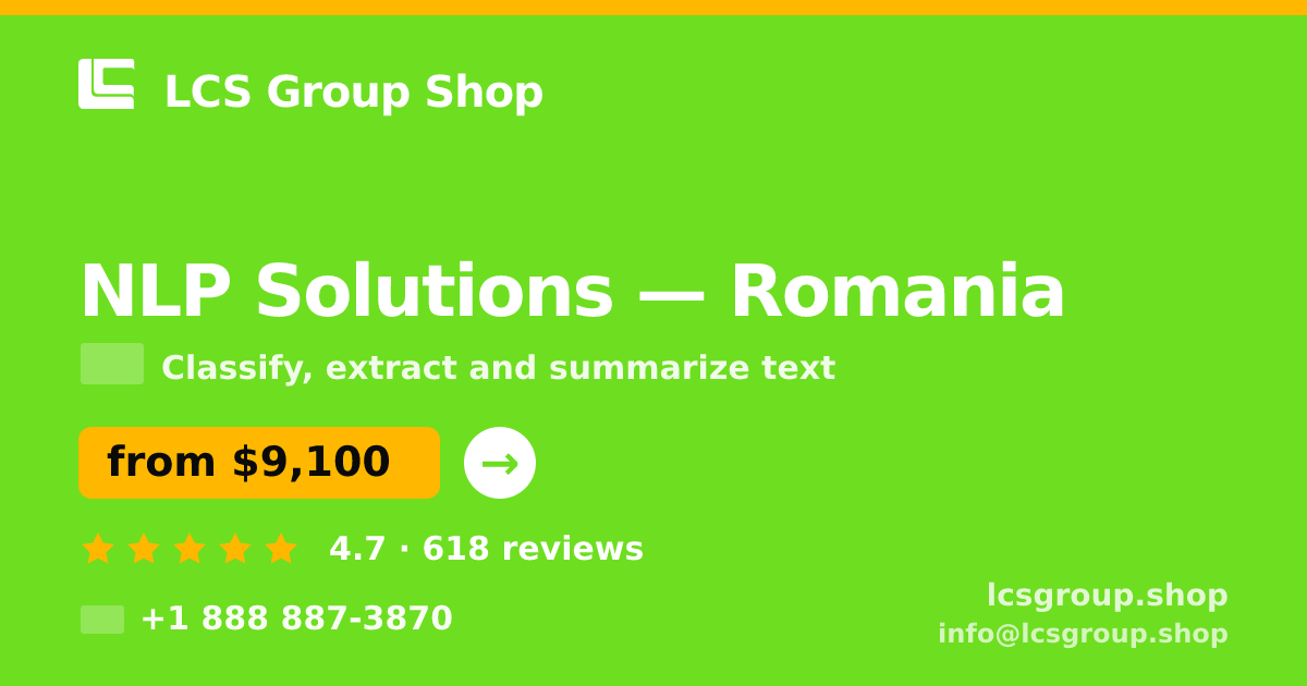 NLP Solutions in Romania — from $9,100, rated 4.7/5 by 618 clients. LCS Group Shop.