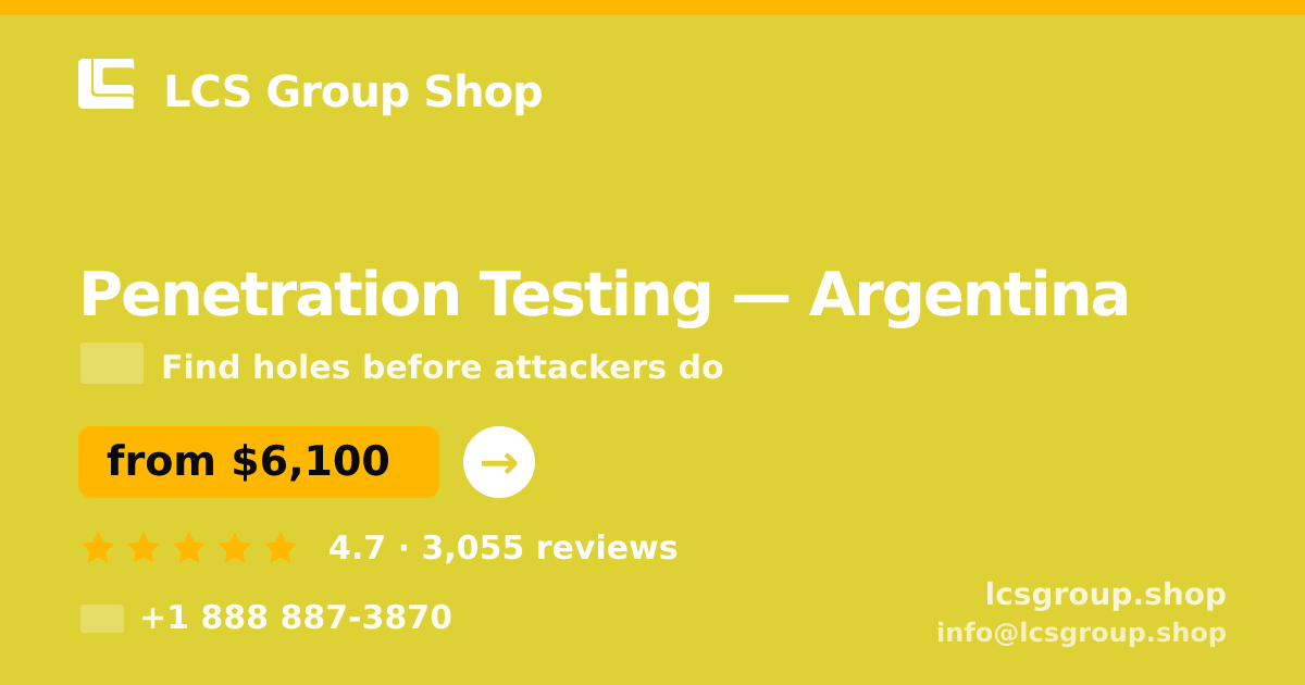 Penetration Testing in Argentina — from $6,100, rated 4.7/5 by 3055 clients. LCS Group Shop.