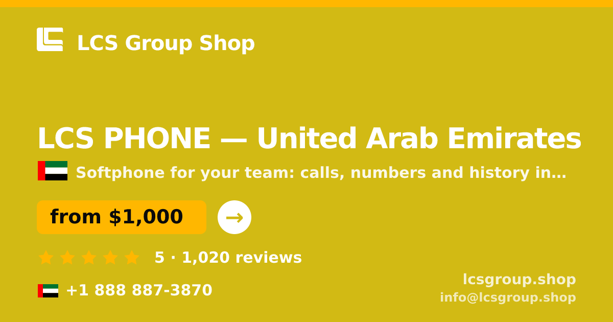 LCS PHONE in United Arab Emirates — from $1,000/mo, rated 5/5 by 1020 clients. LCS Group Shop.