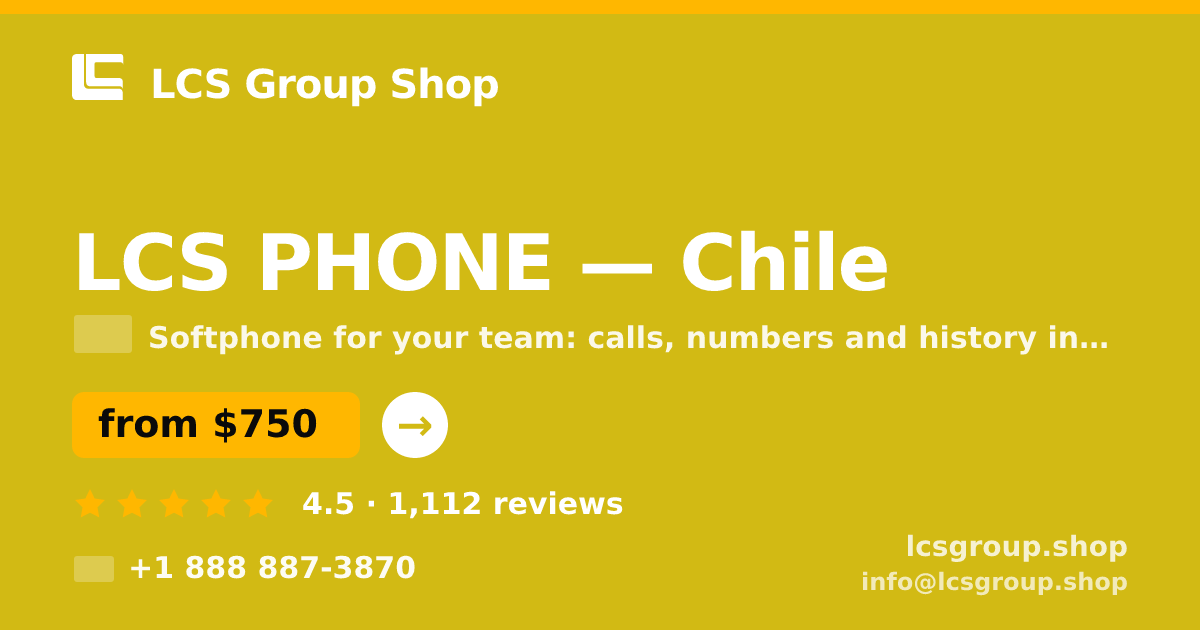 LCS PHONE in Chile — from $750/mo, rated 4.5/5 by 1112 clients. LCS Group Shop.