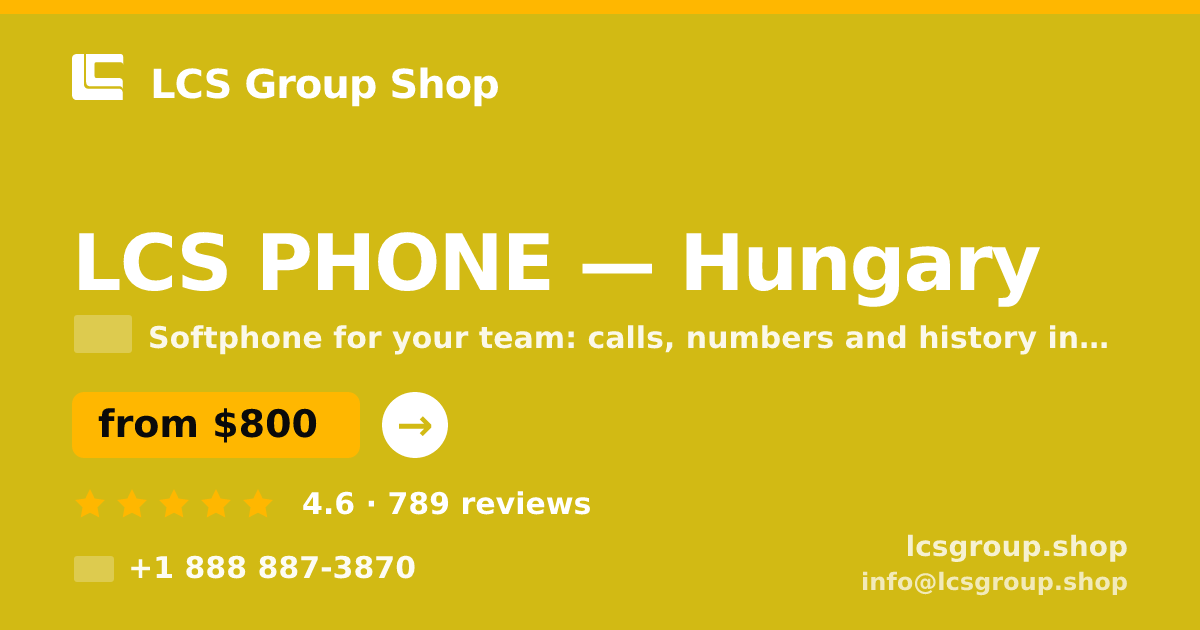 LCS PHONE in Hungary — from $800/mo, rated 4.6/5 by 789 clients. LCS Group Shop.