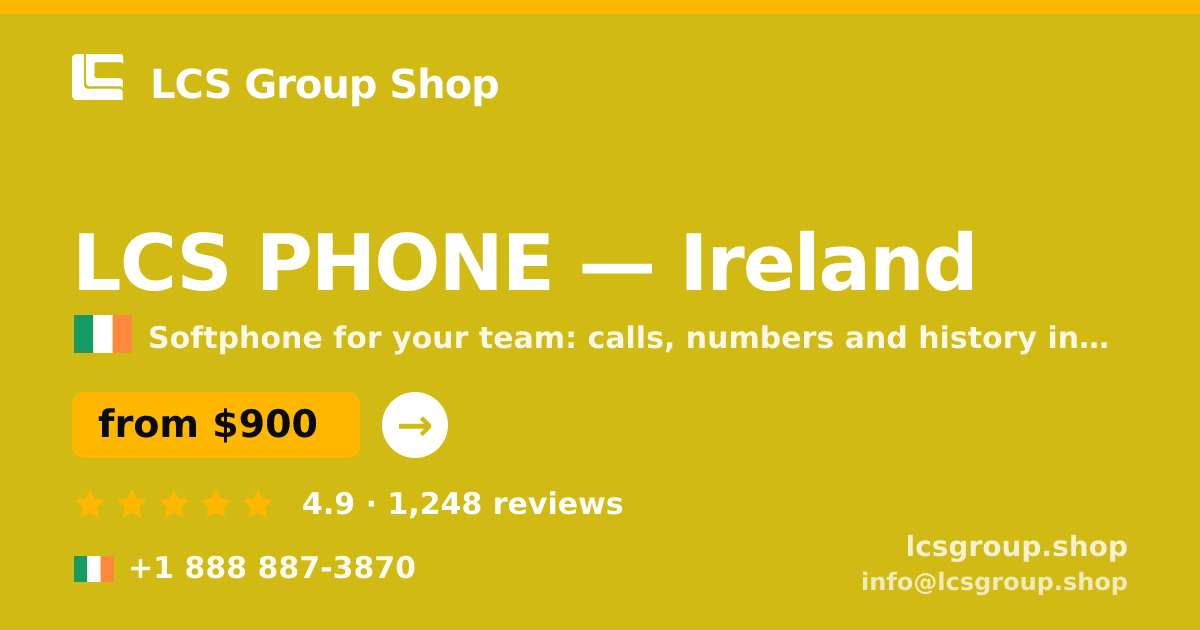 LCS PHONE in Ireland — from $900/mo, rated 4.9/5 by 1248 clients. LCS Group Shop.