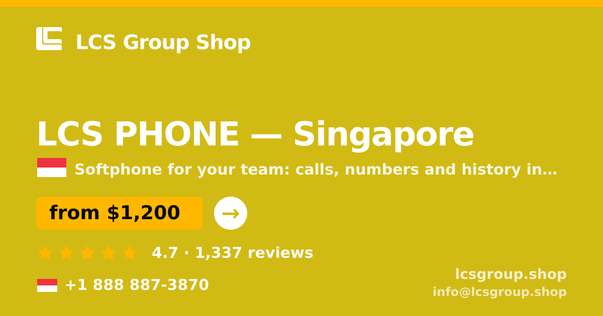 LCS PHONE in Singapore — from $1,200/mo, rated 4.7/5 by 1337 clients. LCS Group Shop.