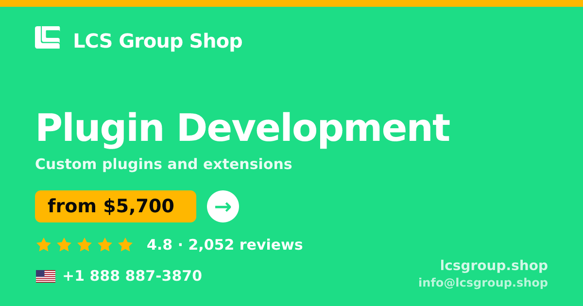 Plugin Development in the USA — from $5,700, rated 4.8/5 by 2052 clients. LCS Group Shop.
