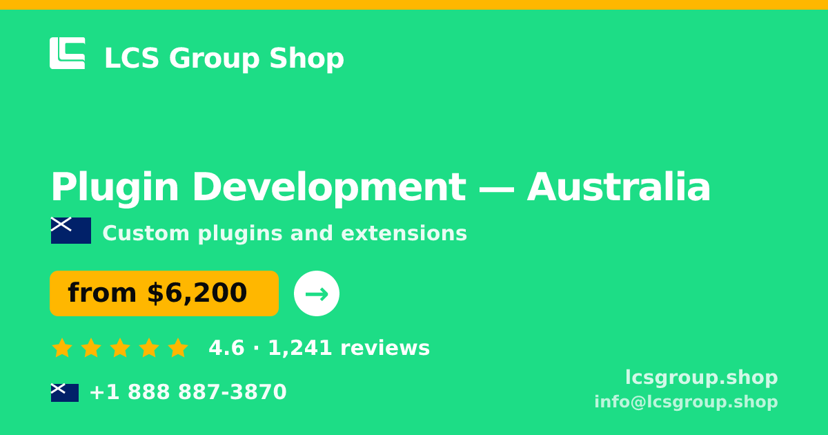 Plugin Development in Australia — from $6,200, rated 4.6/5 by 1241 clients. LCS Group Shop.