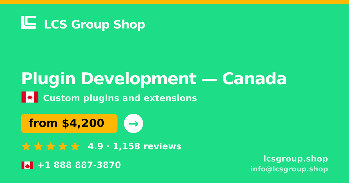Plugin Development in Canada — from $4,200, rated 4.9/5 by 1158 clients. LCS Group Shop.