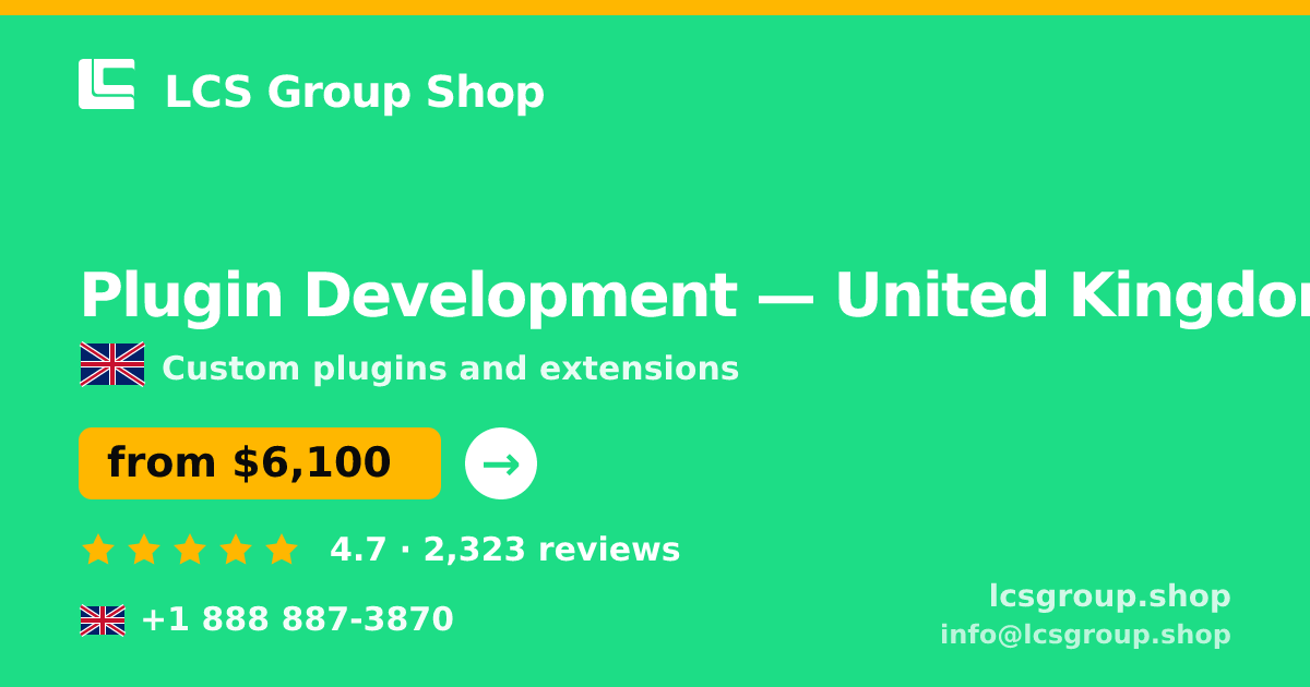 Plugin Development in United Kingdom — from $6,100, rated 4.7/5 by 2323 clients. LCS Group Shop.