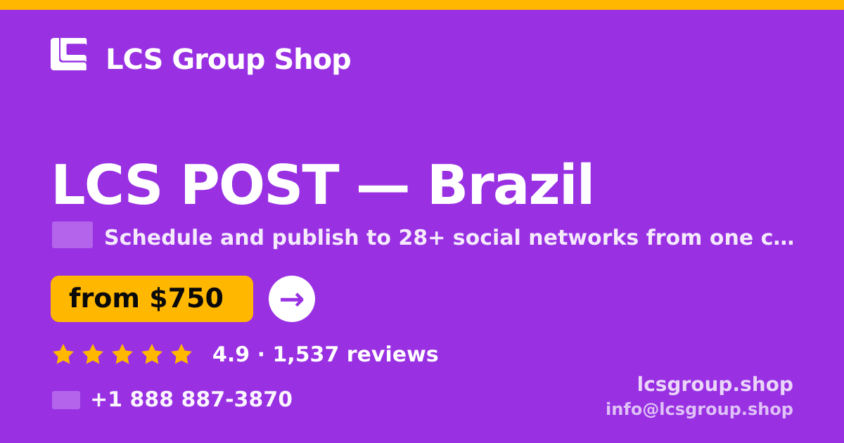 LCS POST in Brazil — from $750/mo, rated 4.9/5 by 1537 clients. LCS Group Shop.