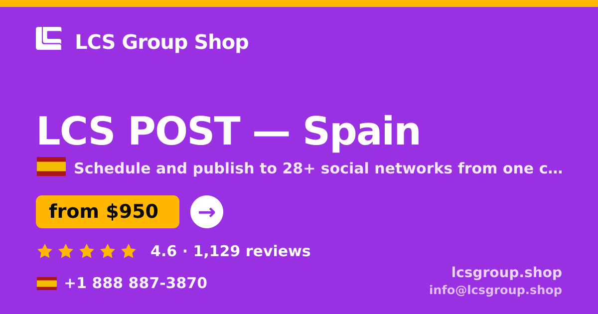 LCS POST in Spain — from $950/mo, rated 4.6/5 by 1129 clients. LCS Group Shop.