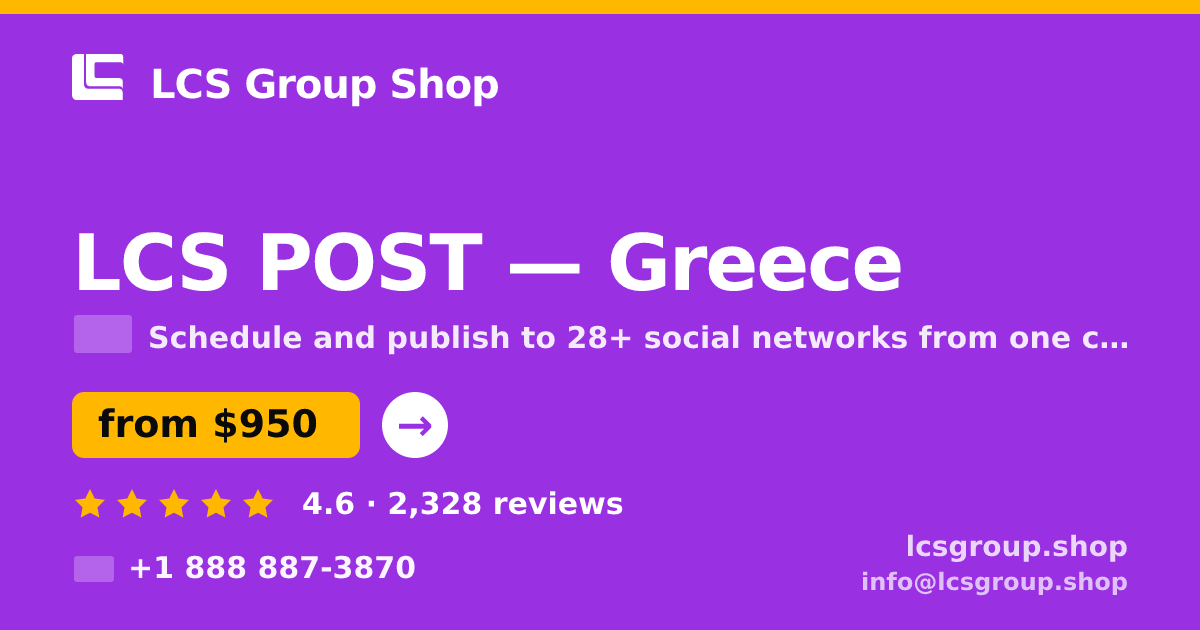 LCS POST in Greece — from $950/mo, rated 4.6/5 by 2328 clients. LCS Group Shop.