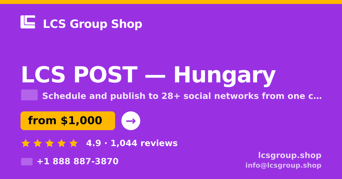 LCS POST in Hungary — from $1,000/mo, rated 4.9/5 by 1044 clients. LCS Group Shop.