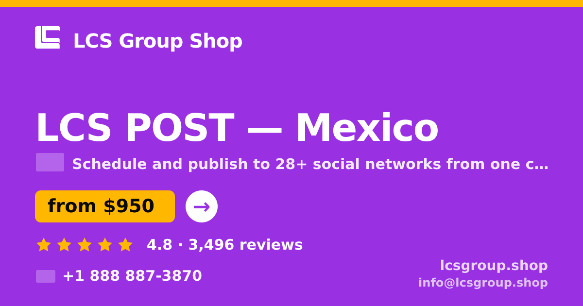 LCS POST in Mexico — from $950/mo, rated 4.8/5 by 3496 clients. LCS Group Shop.
