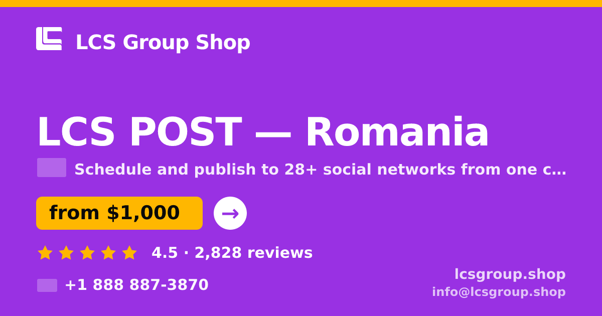 LCS POST in Romania — from $1,000/mo, rated 4.5/5 by 2828 clients. LCS Group Shop.