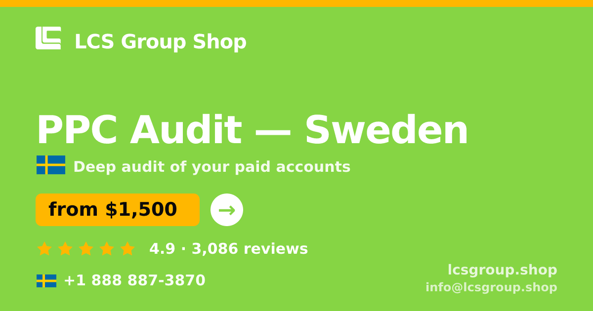 PPC Audit in Malmö — from $1,200, rated 4.9/5 by 808 clients. LCS Group Shop.