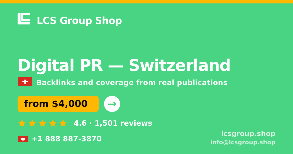 Digital PR in Basel — from $3,400/mo, rated 4.6/5 by 1804 clients. LCS Group Shop.