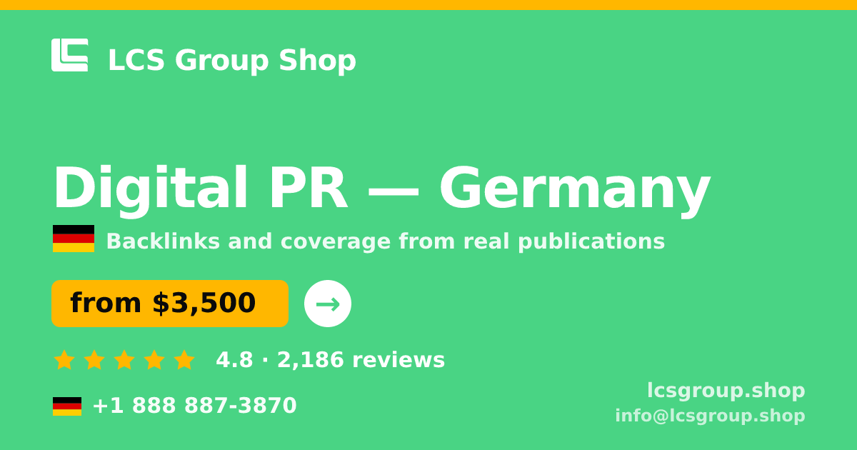 Digital PR in Germany — from $3,500/mo, rated 4.8/5 by 2186 clients. LCS Group Shop.