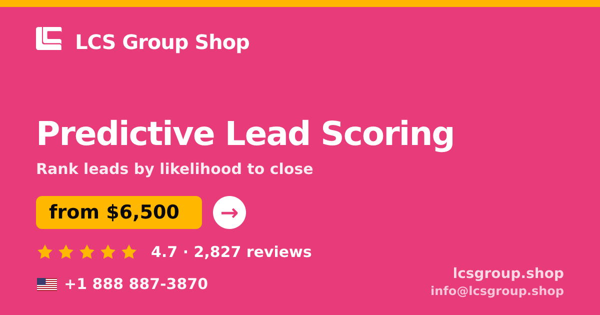 Predictive Lead Scoring in the USA — from $6,500, rated 4.7/5 by 2827 clients. LCS Group Shop.