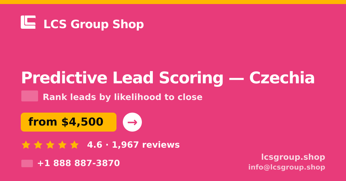 Predictive Lead Scoring in Czechia — from $4,500, rated 4.6/5 by 1967 clients. LCS Group Shop.