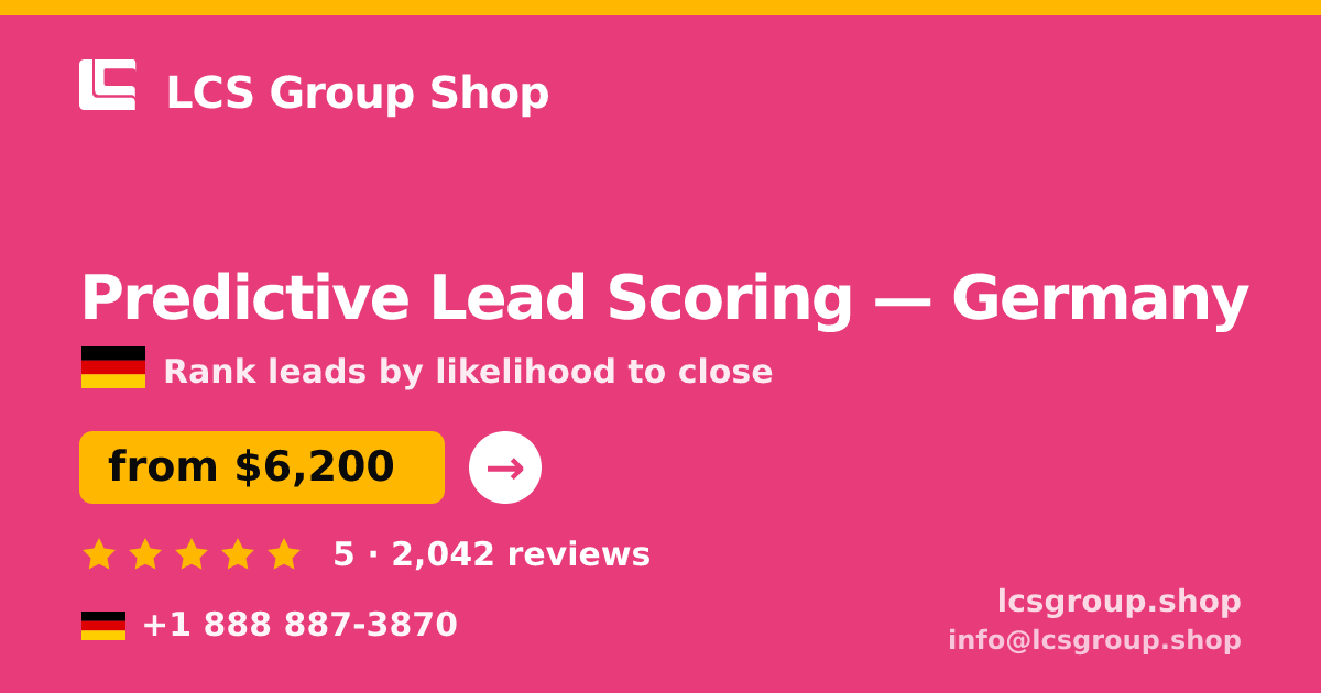 Predictive Lead Scoring in Germany — from $6,200, rated 5/5 by 2042 clients. LCS Group Shop.