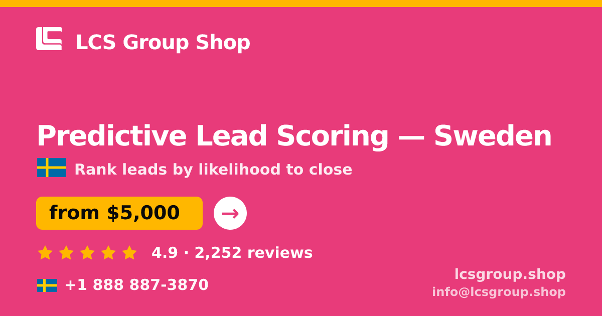 Predictive Lead Scoring in Malmö — from $6,400, rated 4.9/5 by 566 clients. LCS Group Shop.