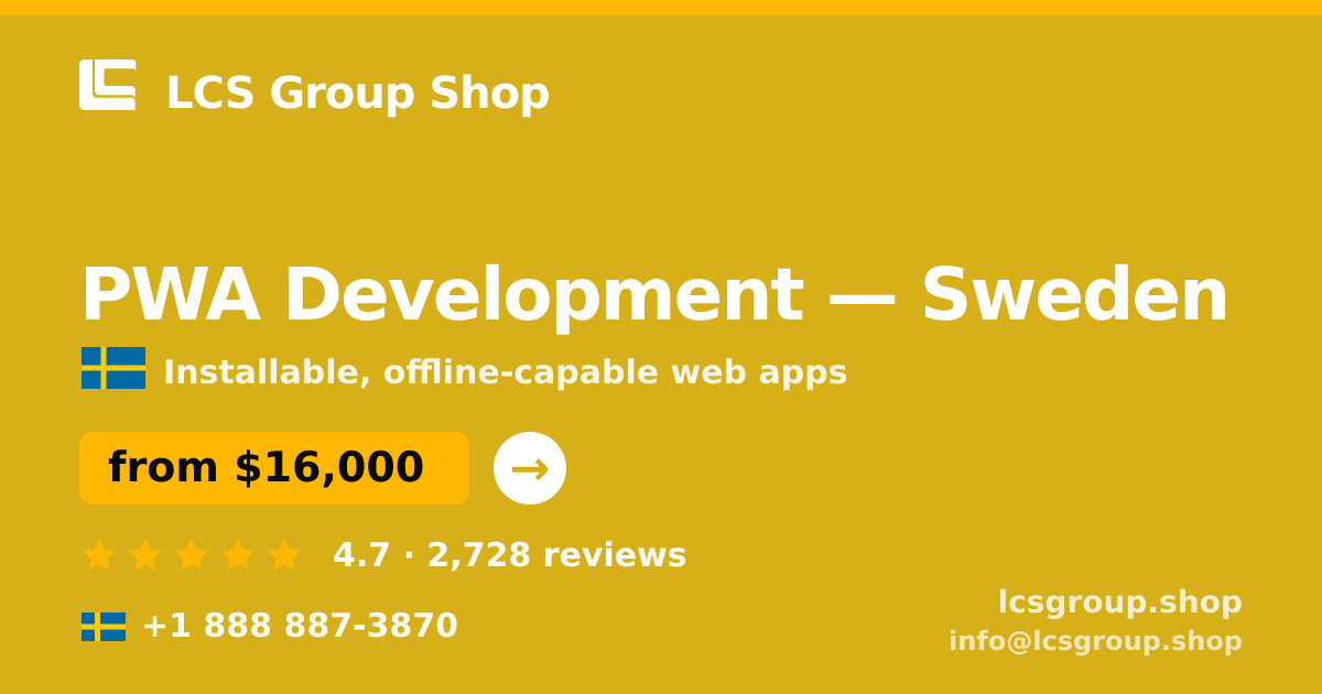 PWA Development in Gothenburg — from $17,000, rated 4.9/5 by 1044 clients. LCS Group Shop.