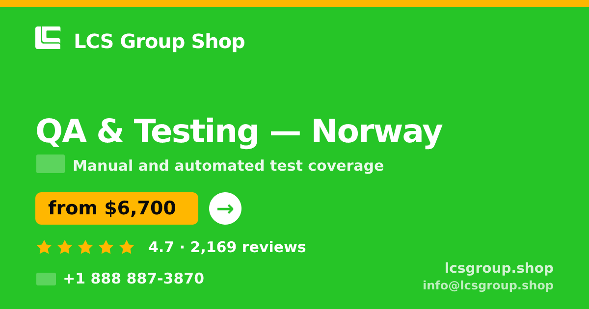 QA & Testing in Norway — from $6,700, rated 4.7/5 by 2169 clients. LCS Group Shop.