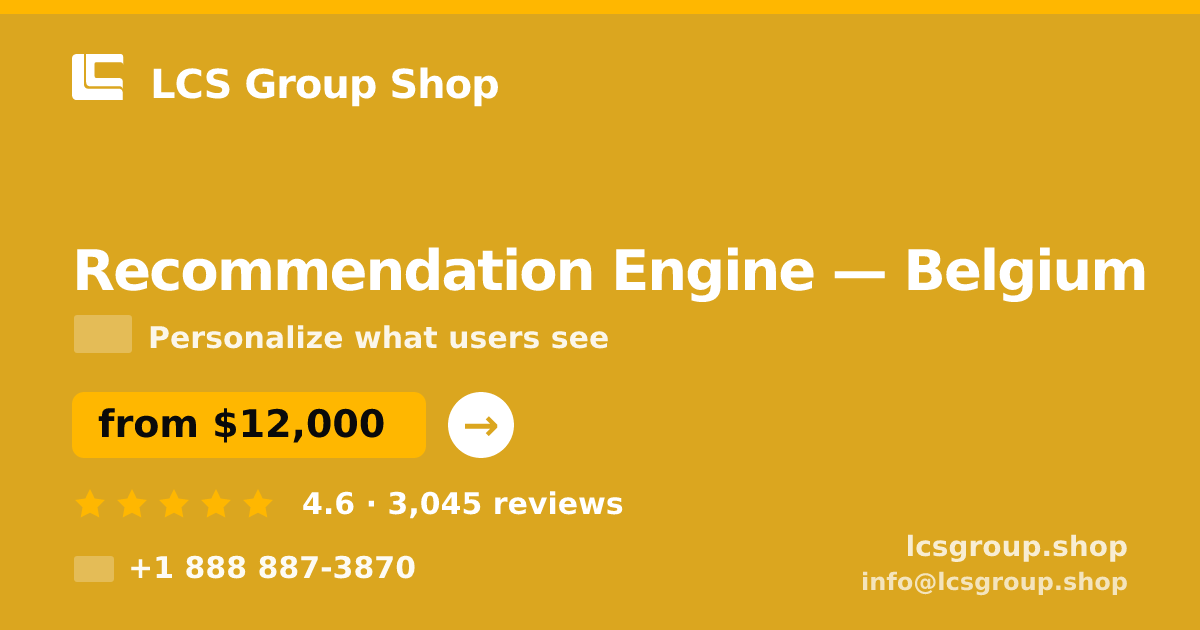 Recommendation Engine in Ghent — from $16,000, rated 4.7/5 by 2605 clients. LCS Group Shop.