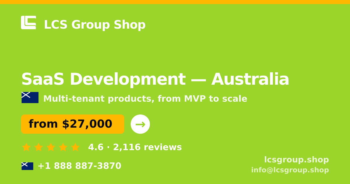 SaaS Development in Brisbane — from $28,000, rated 4.7/5 by 1665 clients. LCS Group Shop.