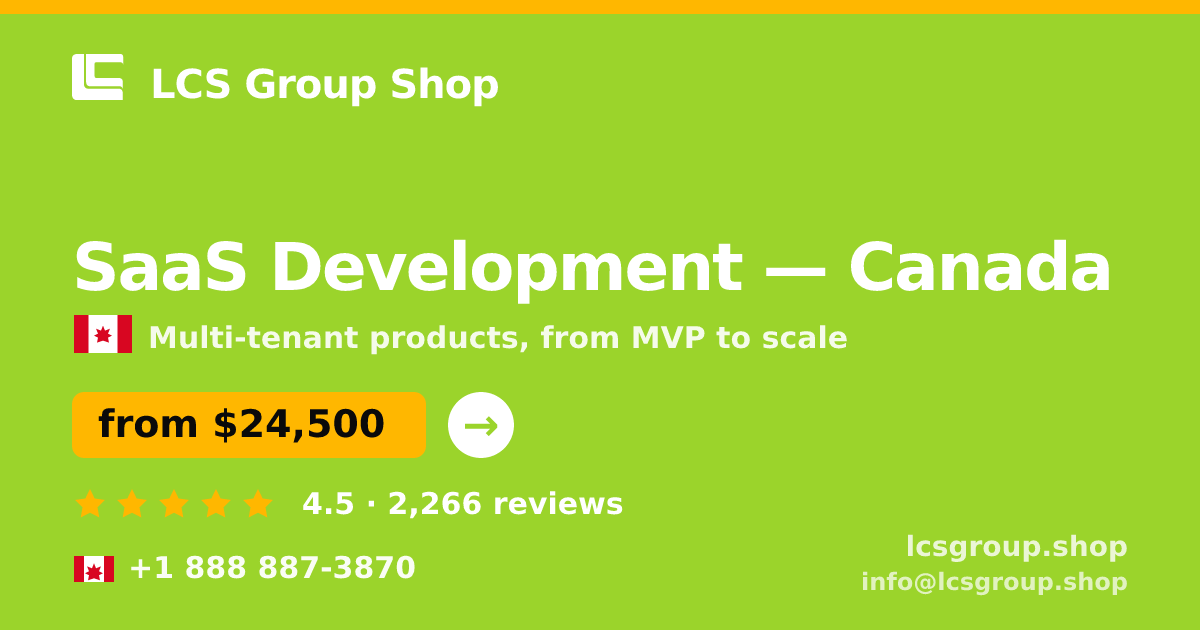 SaaS Development in Canada — from $24,500, rated 4.5/5 by 2266 clients. LCS Group Shop.