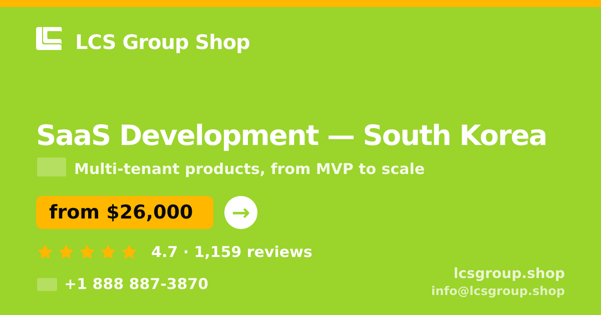 SaaS Development in Busan — from $29,500, rated 4.6/5 by 3260 clients. LCS Group Shop.