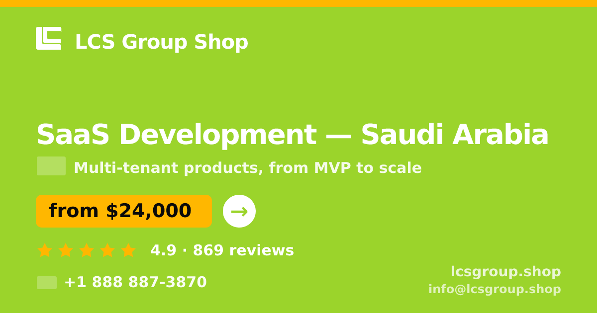 SaaS Development in Dammam — from $28,500, rated 4.9/5 by 3169 clients. LCS Group Shop.