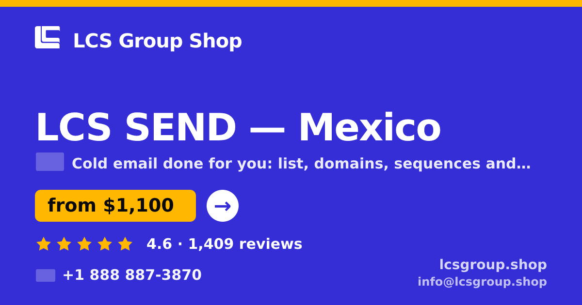 LCS SEND in Mexico — from $1,100/mo, rated 4.6/5 by 1409 clients. LCS Group Shop.