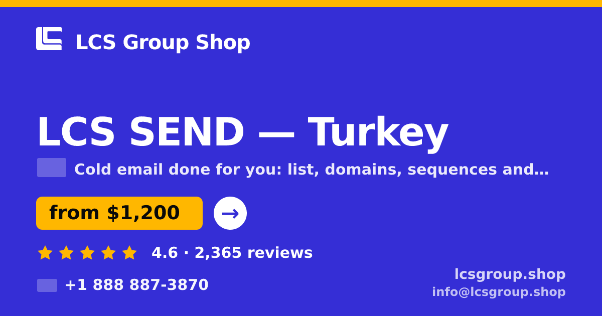 LCS SEND in Turkey — from $1,200/mo, rated 4.6/5 by 2365 clients. LCS Group Shop.