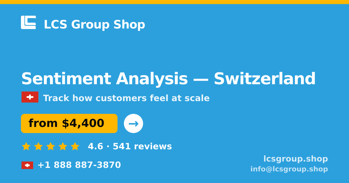 Sentiment Analysis in Basel — from $5,500, rated 4.7/5 by 810 clients. LCS Group Shop.