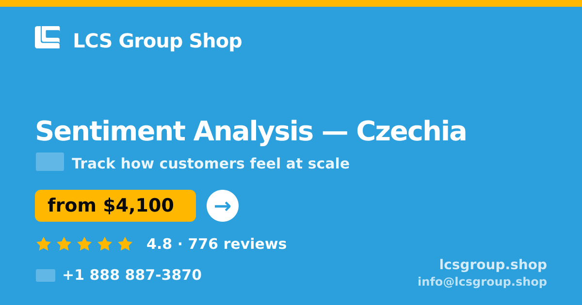 Sentiment Analysis in Czechia — from $4,100, rated 4.8/5 by 776 clients. LCS Group Shop.