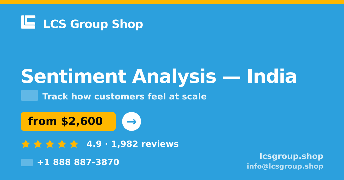Sentiment Analysis in Bangalore — from $1,900, rated 4.8/5 by 1595 clients. LCS Group Shop.