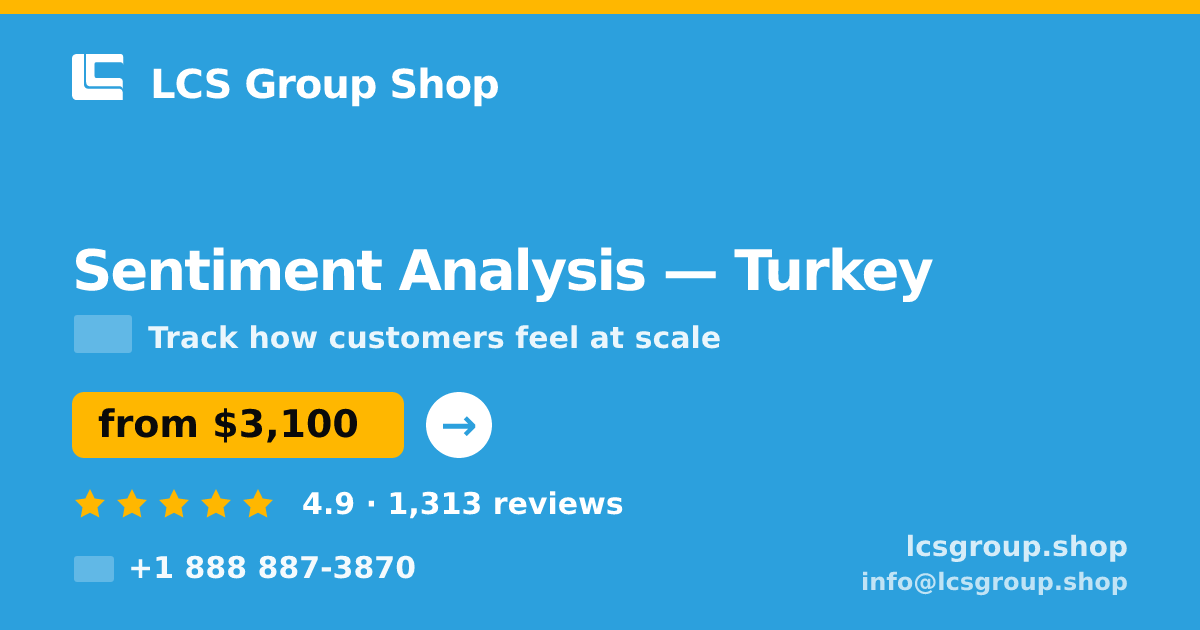 Sentiment Analysis in Ankara — from $2,200, rated 4.9/5 by 2542 clients. LCS Group Shop.